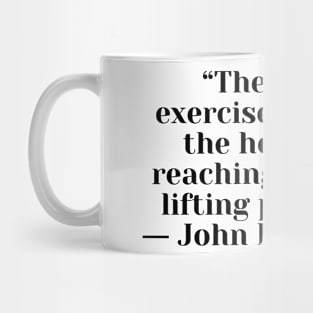 Quote John Holmes about charity Mug